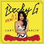 Becky G Ft. J Balvin - Can't Stop Dancin' Remix